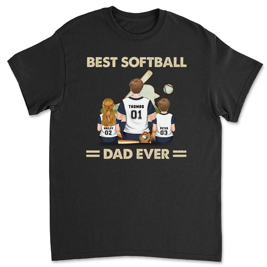 Best Softball Dad Ever - Personalized Custom Shirt
