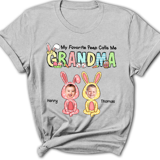 My Favorite Peeps Call Me Grandma - Personalized Custom Women's T-shirt