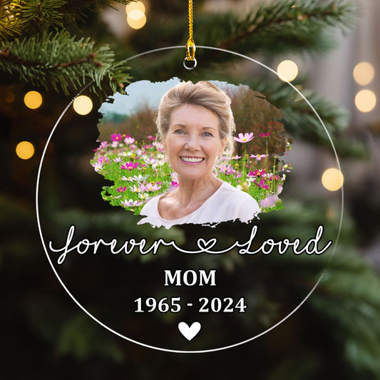 Forever Loved - Personalized Custom Acrylic Ornament