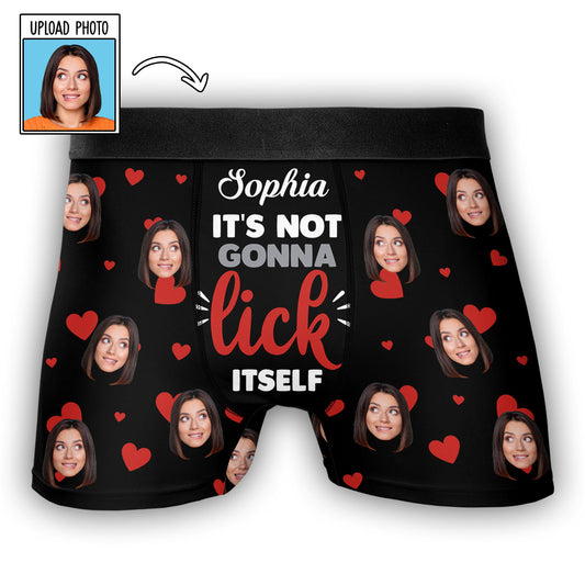 Not Gonna Lick Itself - Personalized Photo Men's Boxer Briefs