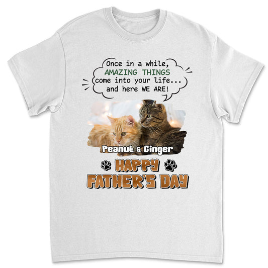 Here Comes Your Amazing Things Photo - Personalized Custom Shirt