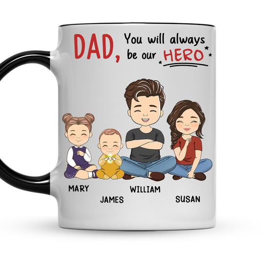 Dad, You Will Always Be My Hero - Personalized Custom Accent Mug