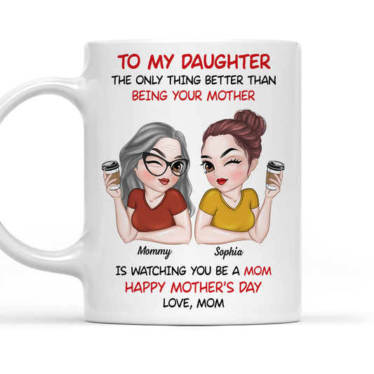 To My Daughter Happy Mother Day Version 2 - Personalized Custom Coffee Mug