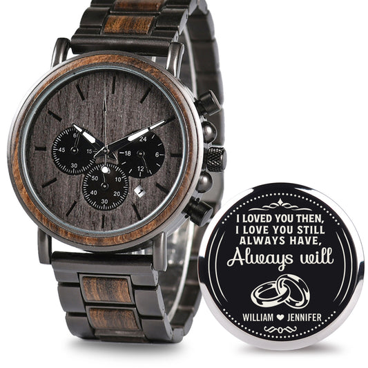 Always Will - Personalized Engraved Wooden Watches GQ026