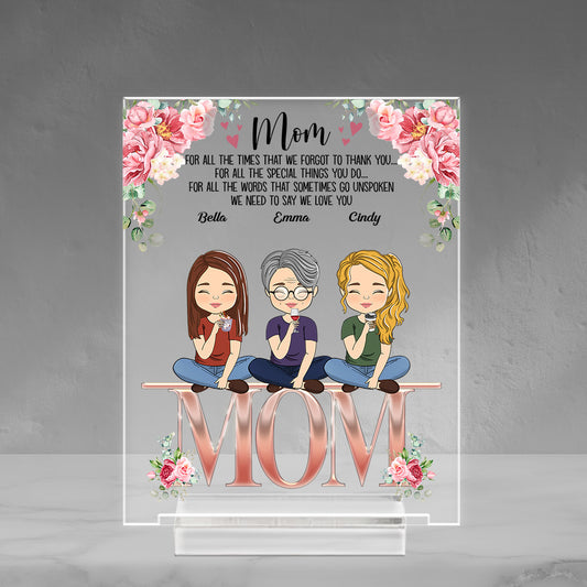 We Need To Say We Love You Mom - Personalized Custom Acrylic Plaque With Base