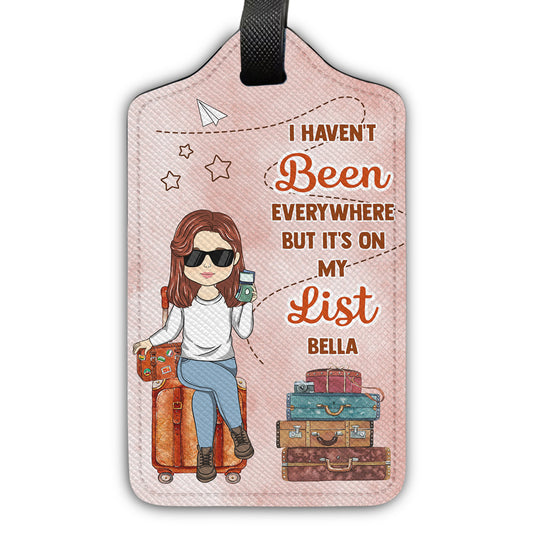 It Is On My List - Gift For Traveling Lovers - Personalized Luggage Tag