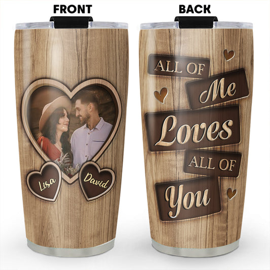 I Entirely Love You - Personalized Custom Tumbler