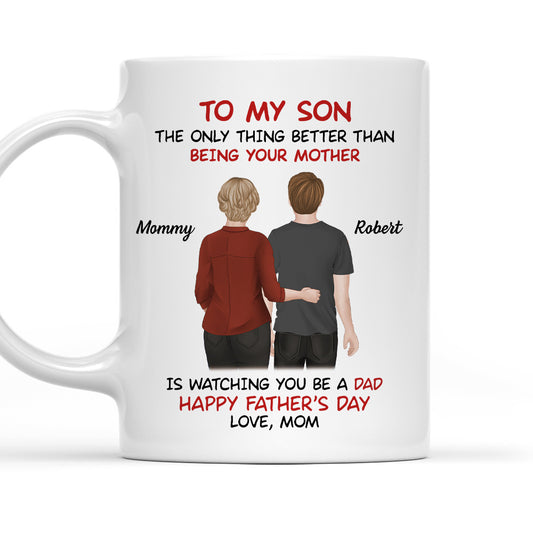 From Mom To Son Happy Fathers Day - Personalized Custom Coffee Mug