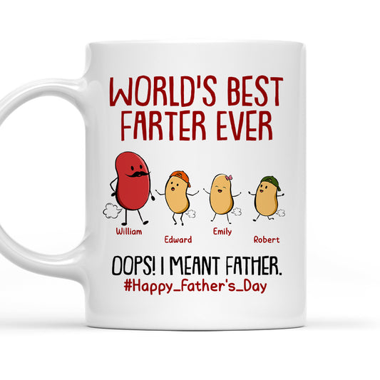 Best Farter Ever I Mean Father - Personalized Custom Coffee Mug
