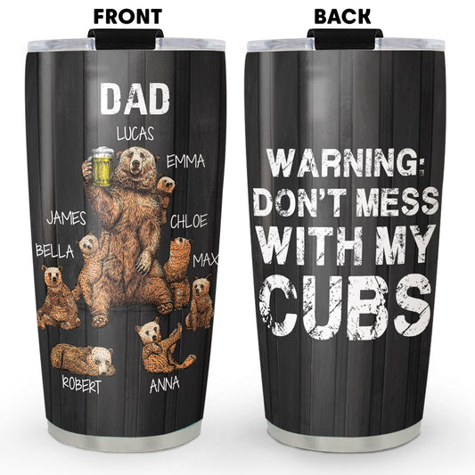 Don't Mess With Cubs - Personalized Custom Tumbler