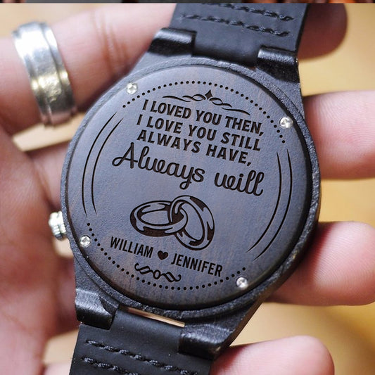Always Will - Personalized Custom Wood Watch