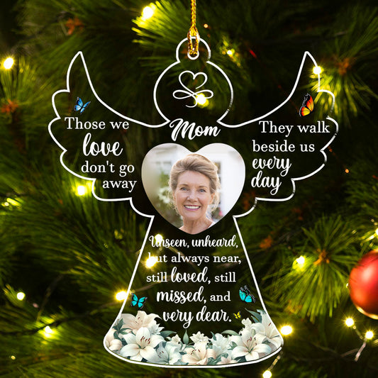 Those We Love Do Not Go Away - Personalized Custom Acrylic Ornament