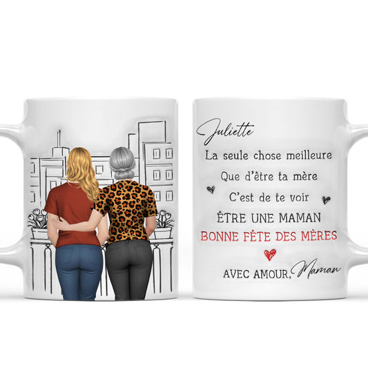 Regarder te voir être une maman attentionnée - Mug personnalisé avec effet gonflé 3D