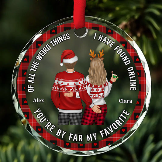 Of All The Weird Things I Have Found Online - Personalized Custom Glass Ornament