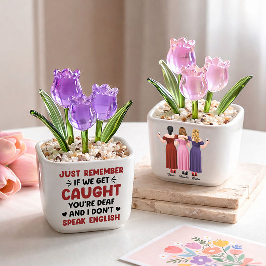 Get Caught - Personalized Custom Glass Everlasting Tulips
