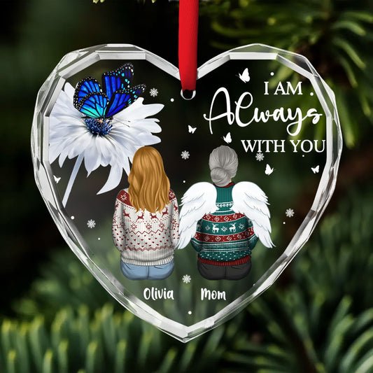 Always With You - Personalized Custom Glass Ornament