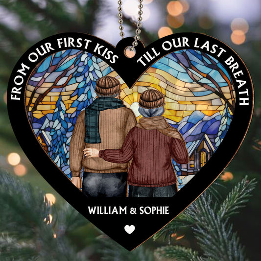 From Our First Kiss Till Our Last Breath Heart - Personalized Custom Suncatcher Ornament