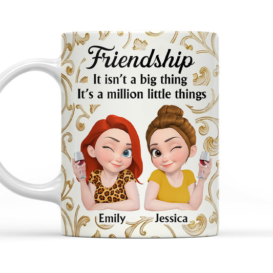 Friend Is A Million Little Things - Personalized Custom Coffee Mug