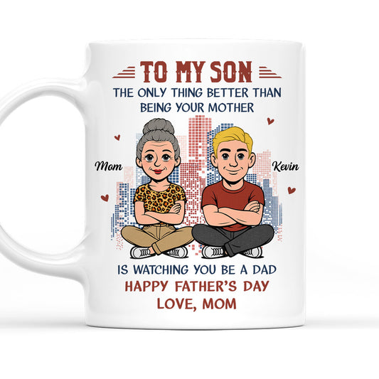 My Boy Now A Dad - Personalized Custom Coffee Mug