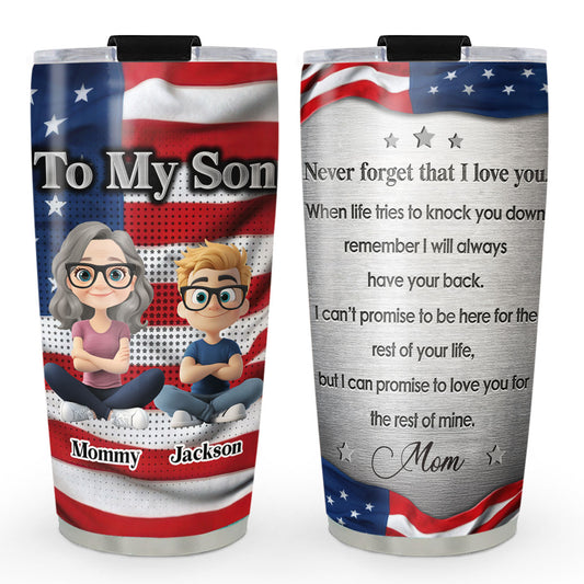 Freedom Never Forget That I Love You - Personalized Custom Tumbler