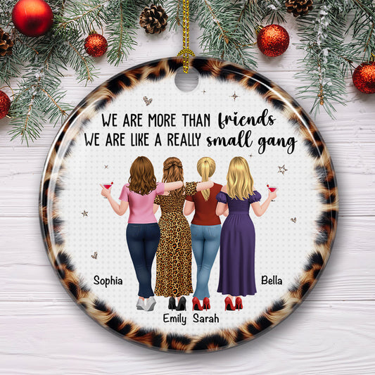 We Are More Than Friends - Personalized Custom Ceramic Ornament