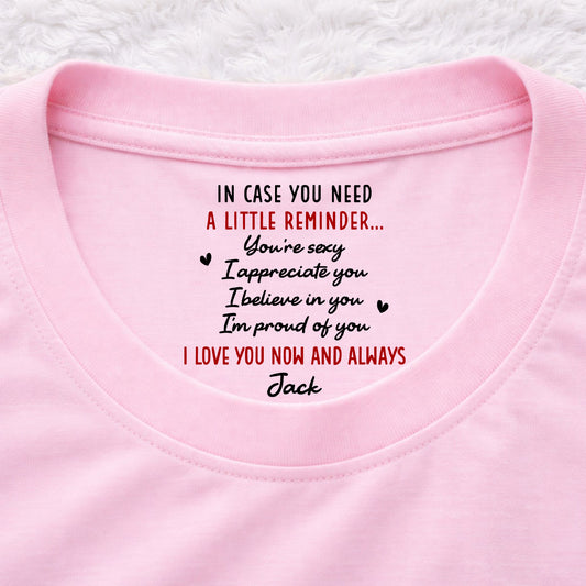 Appreciate You Now And Forever - Personalized Custom Inside Neck Print T-Shirt