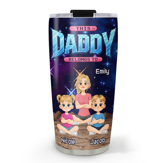 Daddy And Spoild Kids - Personalized Custom Tumbler