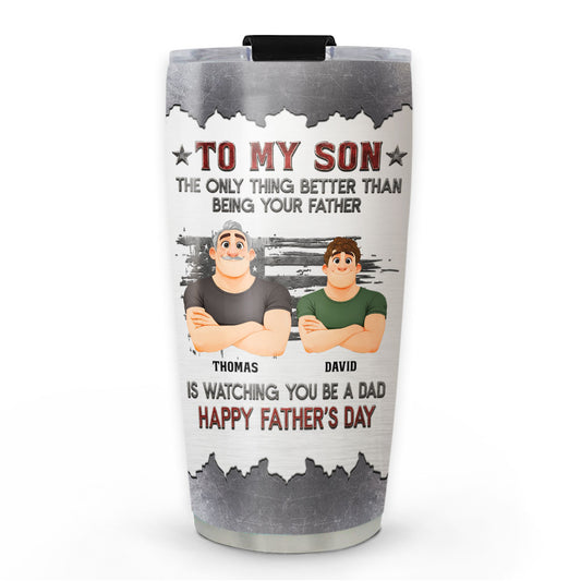 Proud Of My Son Be A Dad - Personalized Custom Tumbler