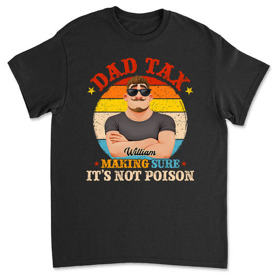 Daddy Tax - Personalized Custom Shirt