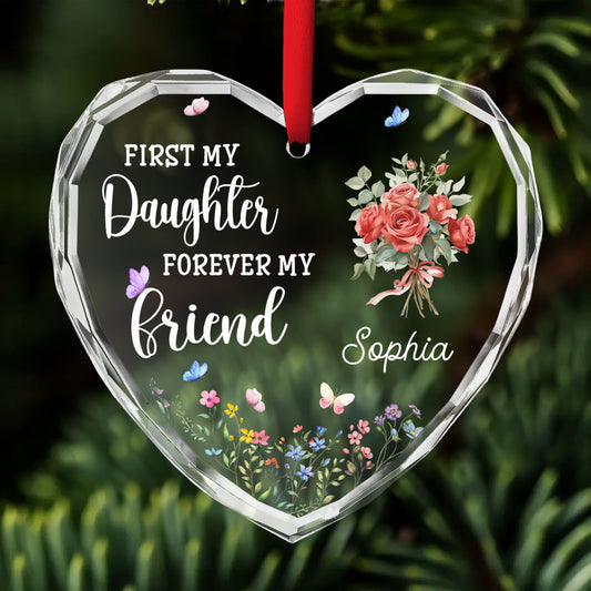 First My Daughter Forever My Friend - Personalized Custom Glass Ornament