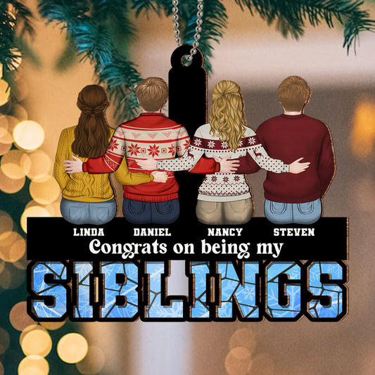 Congrats On Being My Siblings - Personalized Custom Suncatcher Ornament