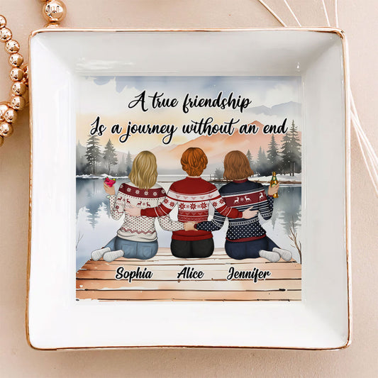 A True Friendship Is A Journey Without An End - Personalized Custom Jewelry Dish