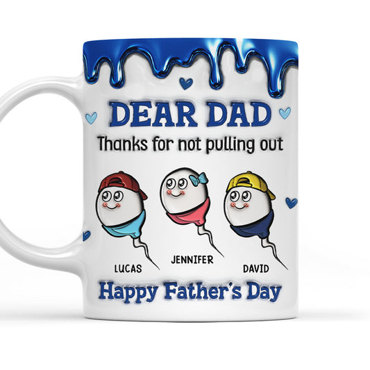 Thanks For Not Pulling Out - Personalized Custom 3D Inflated Effect Mug