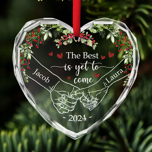 The Best Is Yet To Come - Personalized Custom Glass Ornament