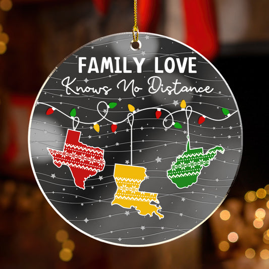 Family Love Knows No Distance - Personalized Custom Mirrored Acrylic Ornament