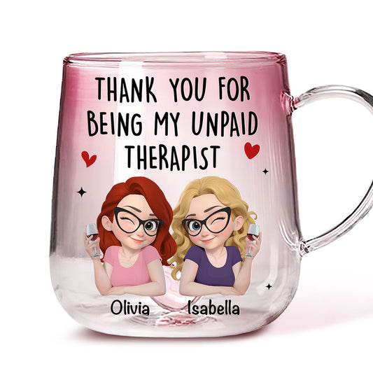 My Unpaid Therapist - Personalized Custom Pink Gradient Glass Mug
