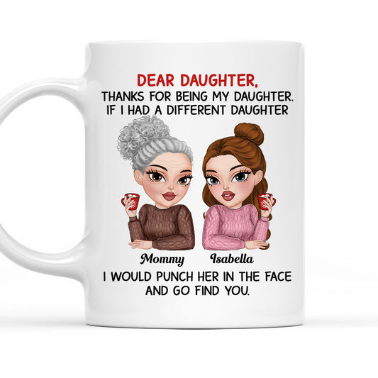 Thanks For Being My Daughter - Personalized Custom Coffee Mug