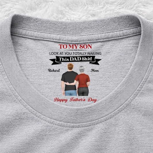 You Nailing This Dad Things - Personalized Custom Inside Neck Print T-Shirt