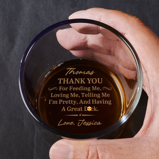 Thank You For Loving Me Deeply - Personalized Engraved Whiskey Glass
