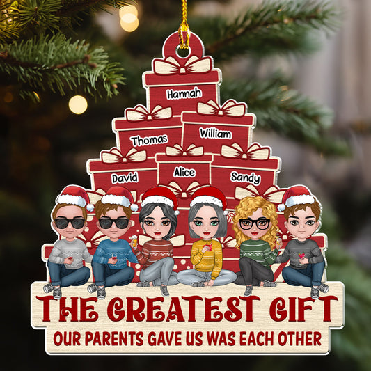 The Greatest Gift Our Parents Gave Us - Personalized Custom Acrylic Ornament