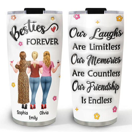 Our Laughs Our Memories Friend - Personalized Custom 3D Inflated Effect Tumbler