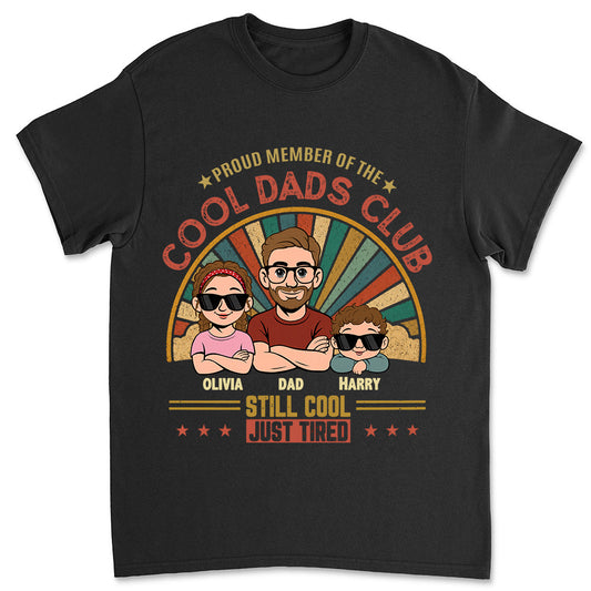 Proud Member Of Cool Dads Club - Personalized Custom Shirt