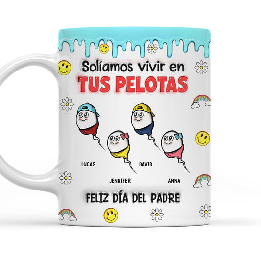 Solíamos Vivir En Tus Pelotas - Taza Personalizada con Efecto 3D Inflado