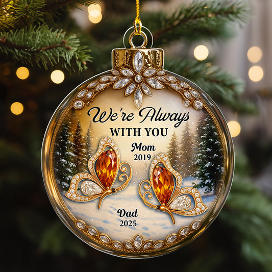 We Are Always With You Version 2 - Personalized Custom Acrylic Ornament