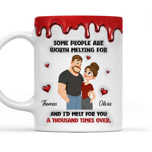 You Are Worth Melting For - Personalized Custom 3D Inflated Effect Coffee Mug