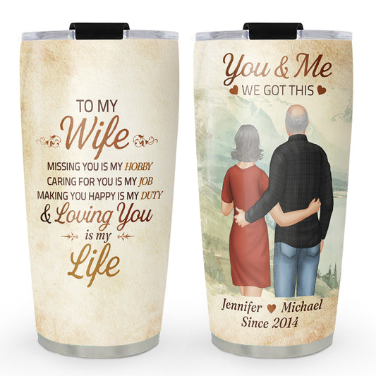 My Life With You - Personalized Custom Tumbler