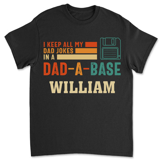 In My Dad A Base - Personalized Custom Shirt