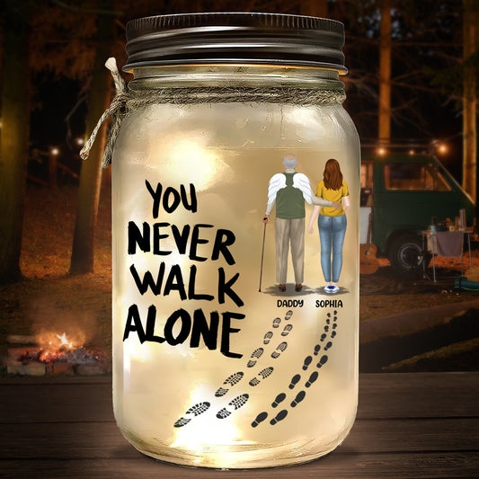 You Never Walk Alone - Personalized Custom Mason Jar Light
