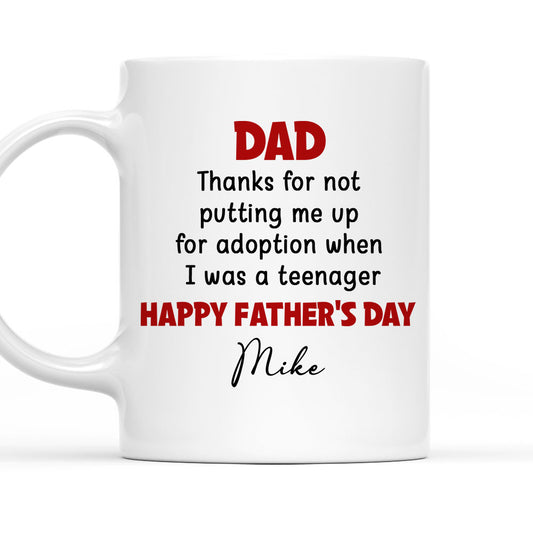 Thanks For Not Putting Me Up - Personalized Custom Coffee Mug