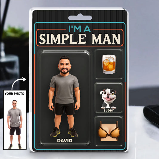 I Am A Simple Man - Personalized Acrylic Plaque